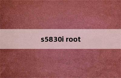s5830i root